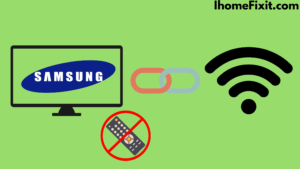 Connect Samsung Smart TV with Wifi Without Remote