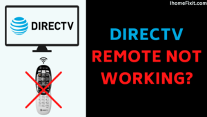 DirecTV Remote Not Working?