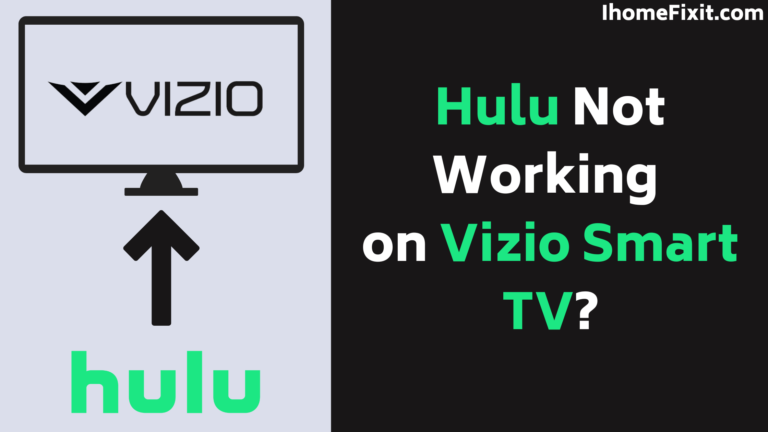 Hulu Not Working on Vizio Smart TV?