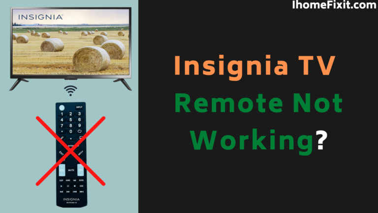 Insignia TV Remote Not Working?