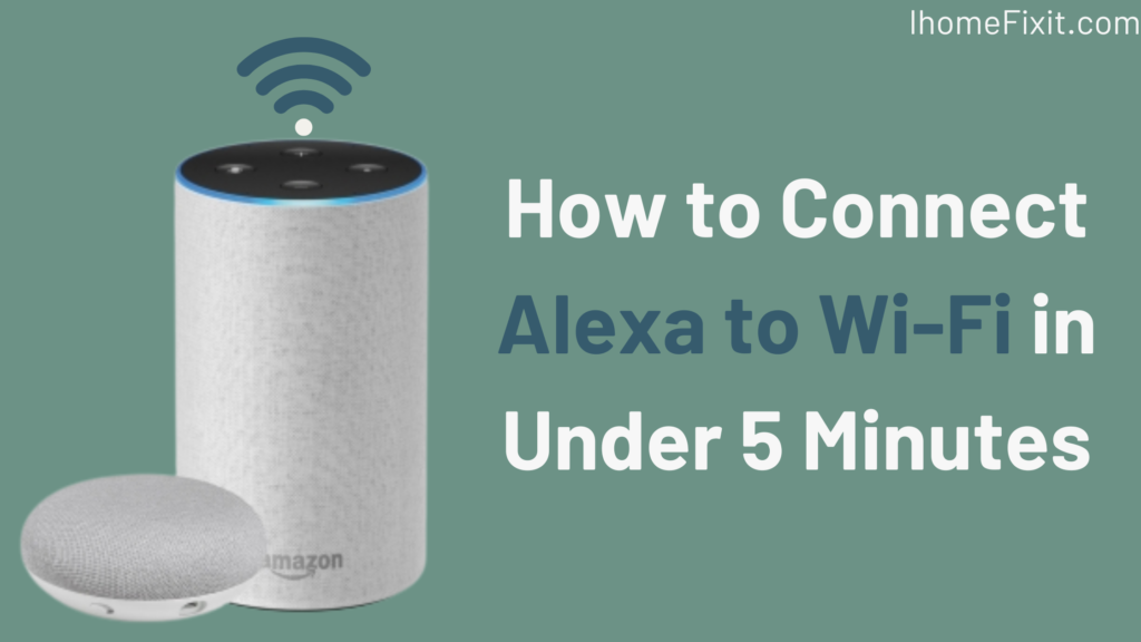 How To Connect Alexa To Wi Fi In Under 5 Minutes 1024x576 