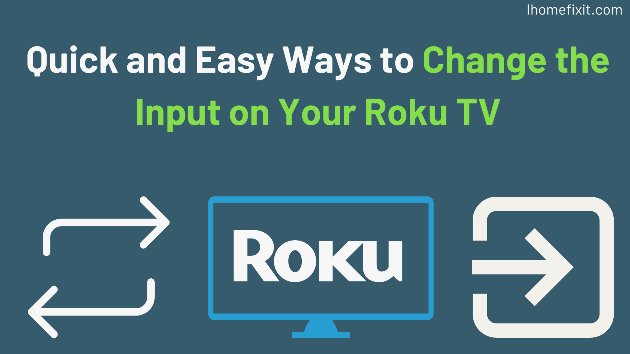 Top 7 Ways to Change Input on Roku TV