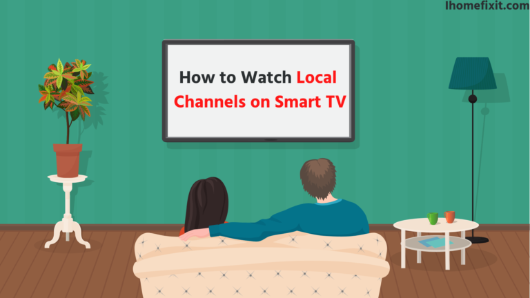 How to Watch Local Channels on Smart TV