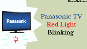 Panasonic TV Red Light Blinking 