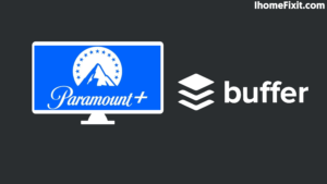 What Is the Reason for the Paramount Plus Buffer?
