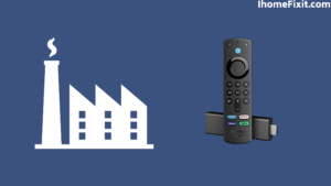 Factory Reset FireStick Remote