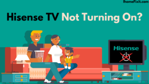 Hisense TV Not Turning On?