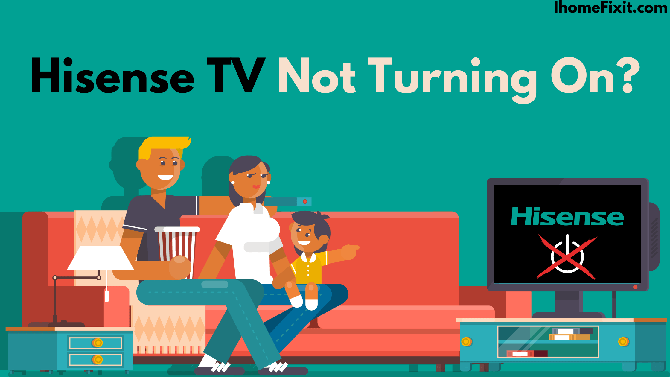 Top 8 Solutions To Fix Hisense TV Not Turning On