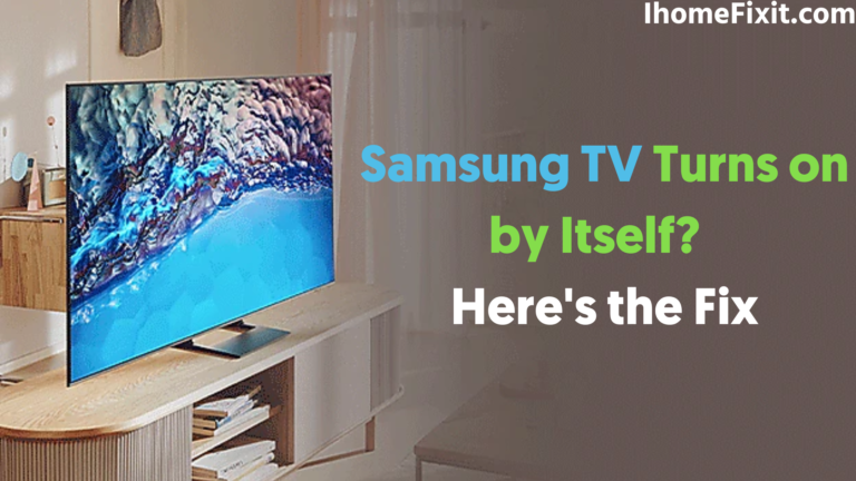 Samsung TV Turns on by Itself? | Here's the Fix