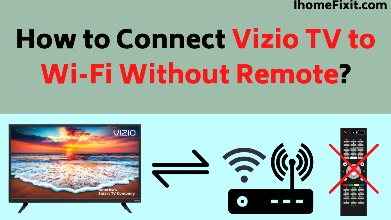 How to Connect Vizio TV to WIFI Without Remote?