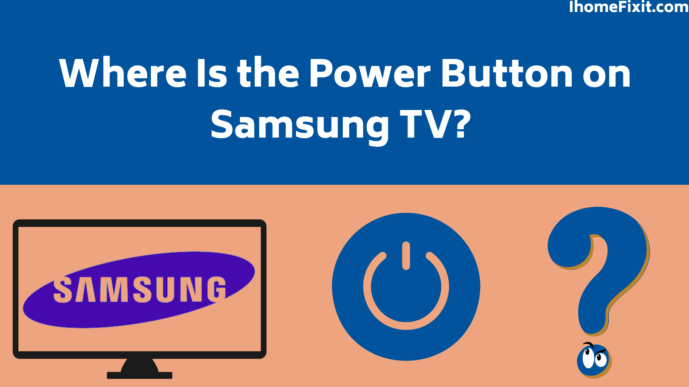 Top 5 Ways to Find Power Button on Samsung TV