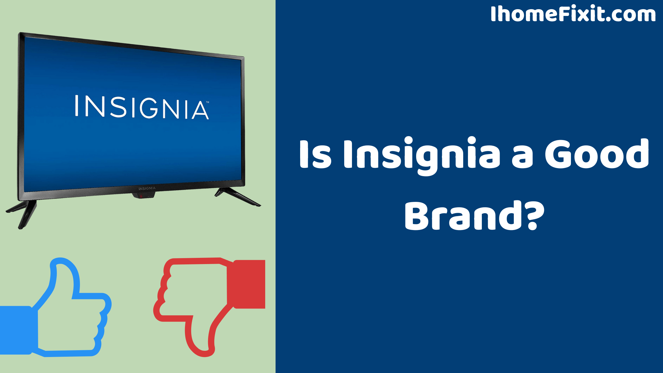 Is Insignia a Good Brand? An Honest Review
