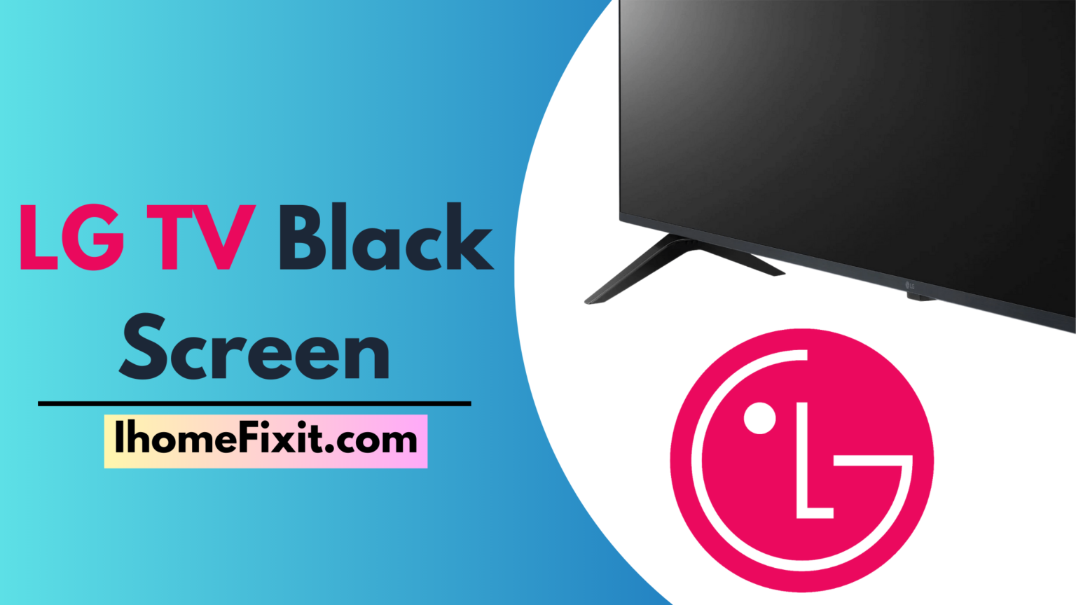 Top 7 Solutions To Fix LG TV Black Screen