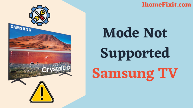 Mode Not Supported Samsung TV