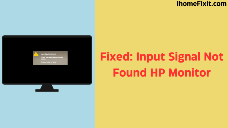 Fixed: Input Signal Not Found HP Monitor