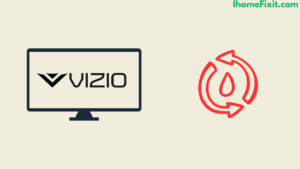 Power Cycle the Vizio TV