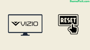 Reset the Vizio TV