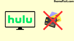 Free Trial of Hulu Without a Credit Card