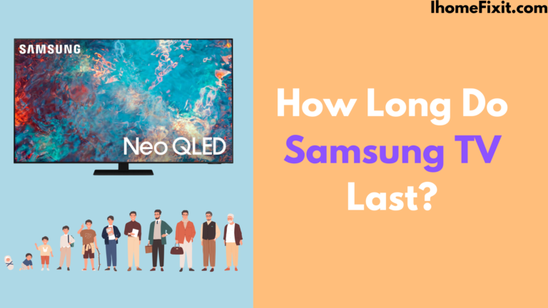 How Long Do Samsung TV Last?