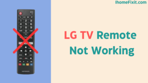 LG TV Remote Not Working