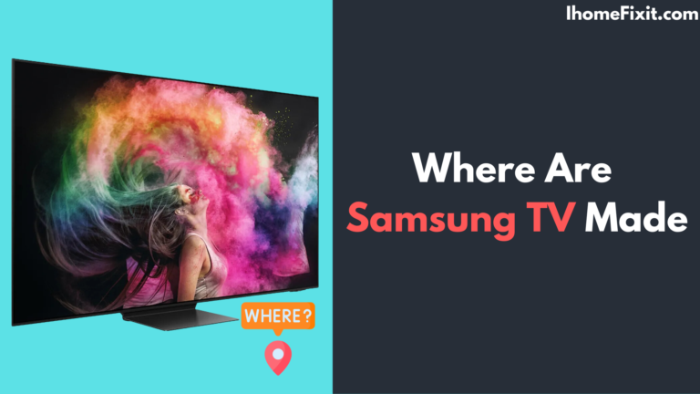 Where Are Samsung TV Made