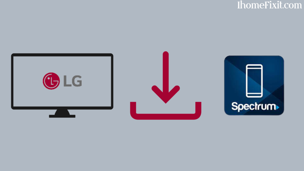 How to Download Spectrum App on LG TV