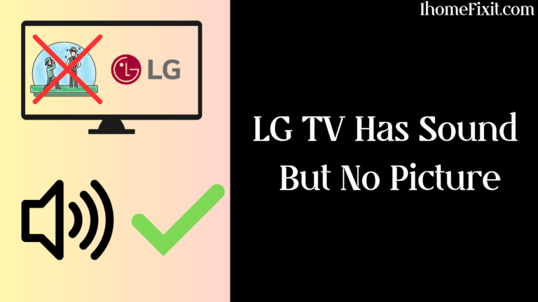 LG TV Has Sound But No Picture