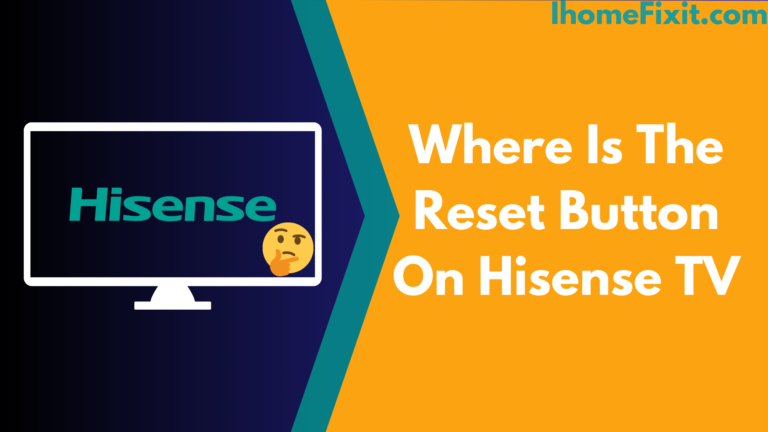 Where Is The Reset Button On Hisense TV